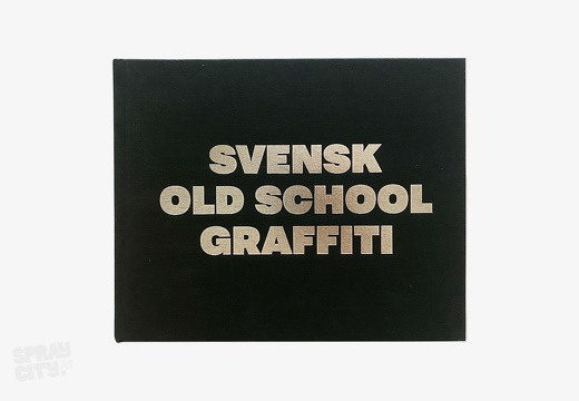 Svensk Old School Graffiti (2019)