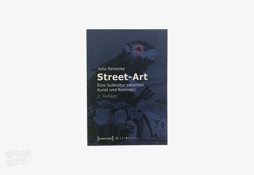 Street Art - Eine Subkultur zwischen Kunst und Kommerz (2012)