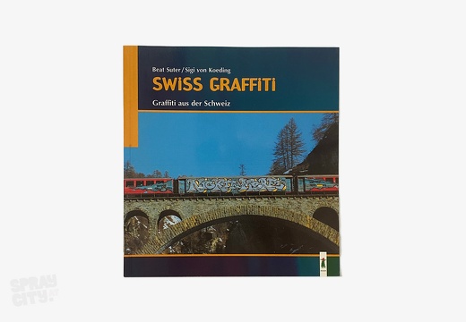 Swiss Graffiti - Graffiti aus der Schweiz (1998)