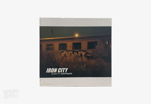 Iron City - Graffiti Dortmund (2002)