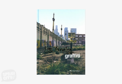 Los Angeles Graffiti: Urban Angels Unite the Masses in America's Anit-city (2007)