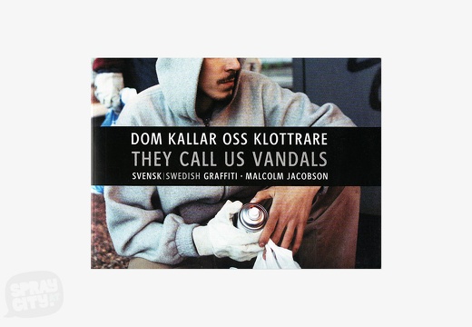 They Call Us Vandals: Swedish Graffiti (2002)