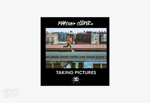 Martha Cooper – Taking Pictures (2020)