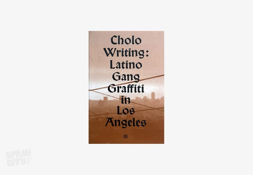 Cholo Writing Latino Gang Graffiti in Los Angeles